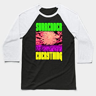 Surrender Everything Baseball T-Shirt